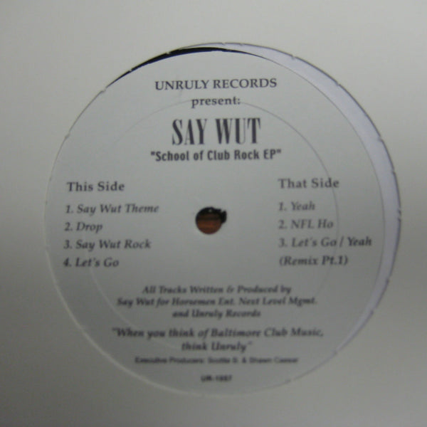 Say Wut - "School of Club Rock EP" - Vinyl EP - Original Pressing